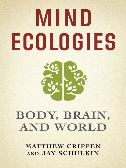Title details for Mind Ecologies by Matthew Crippen - Available